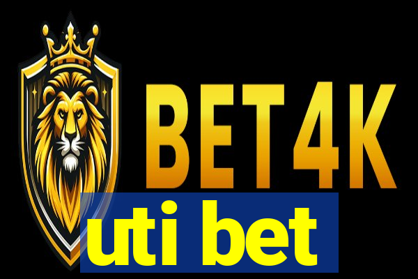 uti bet